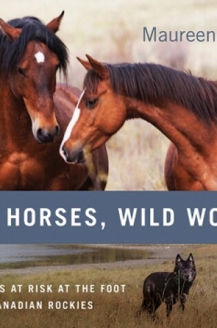 Cover of Wild Horses, Wild Wolves