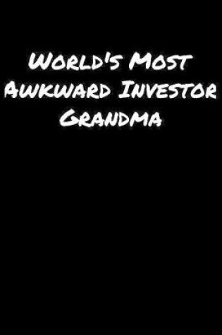 Cover of World's Most Awkward Investor Grandma