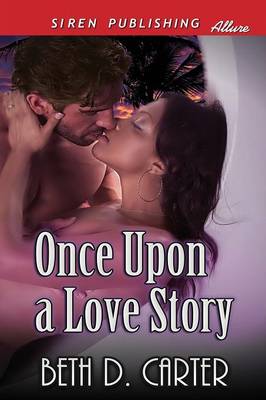 Book cover for Once Upon a Love Story [Sequel to Love Story for a Snow Princess] (Siren Publishing Allure)