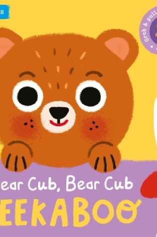 Cover of Bear Cub, Bear Cub, PEEKABOO