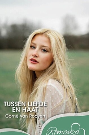 Cover of Tussen Liefde en Haat