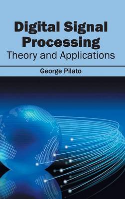 Book cover for Digital Signal Processing: Theory and Applications