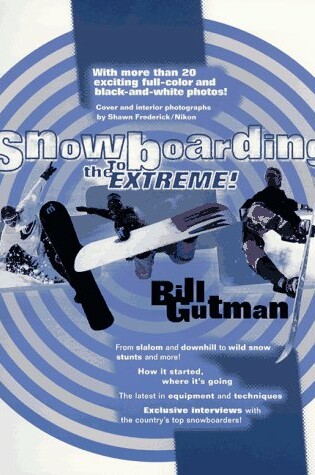 Cover of Snowboarding: to the Extreme