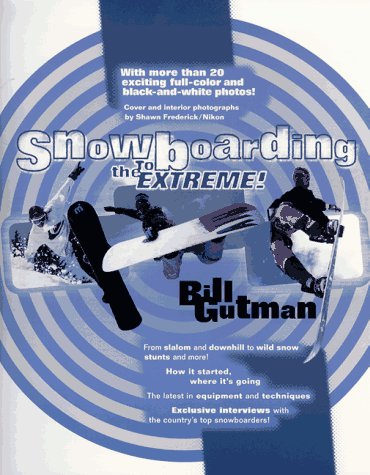 Book cover for Snowboarding: to the Extreme