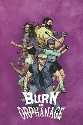 Cover of Burn the Orphanage Volume 2: Reign of Terror