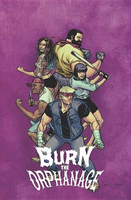 Book cover for Burn the Orphanage Volume 2: Reign of Terror