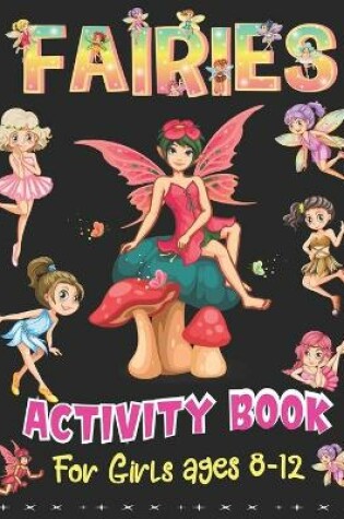 Cover of Fairies Activity Book for Girls Ages 8-12