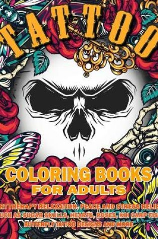 Cover of Tattoo Coloring Book for Adults