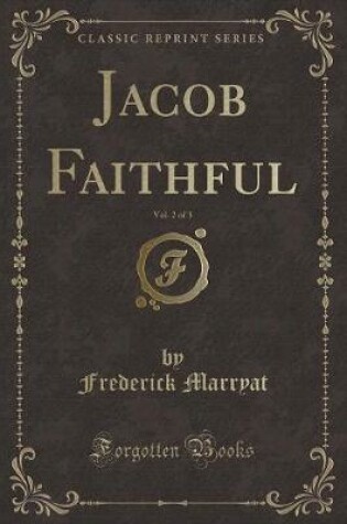 Cover of Jacob Faithful, Vol. 2 of 3 (Classic Reprint)