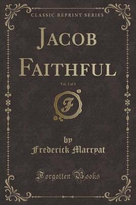 Book cover for Jacob Faithful, Vol. 2 of 3 (Classic Reprint)