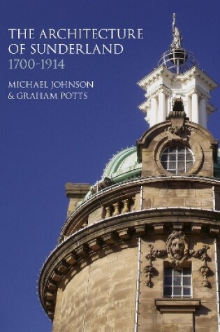 Cover of The Architecture of Sunderland