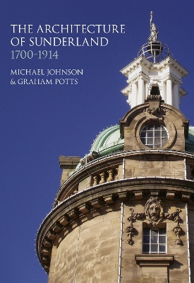 Book cover for The Architecture of Sunderland