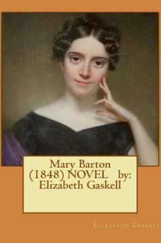 Cover of Mary Barton (1848) NOVEL by