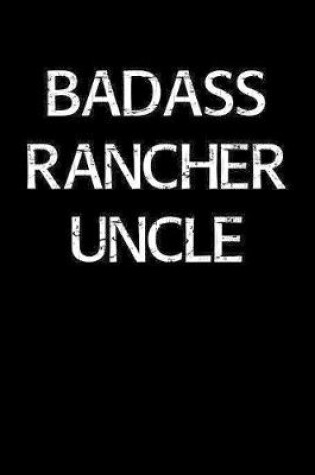 Cover of Badass Rancher Uncle