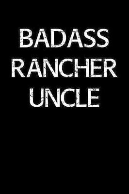 Book cover for Badass Rancher Uncle