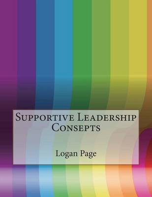 Book cover for Supportive Leadership Consepts