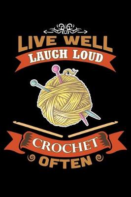 Book cover for Live Well Laugh Loud Crochet Often