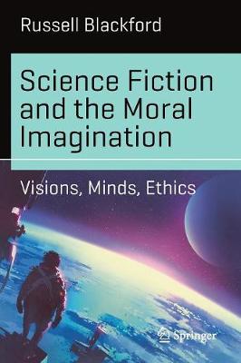 Book cover for Science Fiction and the Moral Imagination