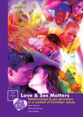 Book cover for Love and Sex Matters Key Stage 3