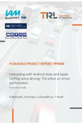 Cover of Interacting with Android Auto and Apple CarPlay when driving: The effect on driver performance