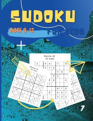 Cover of Sudoku For Kids Ages 8-12 Vol 7