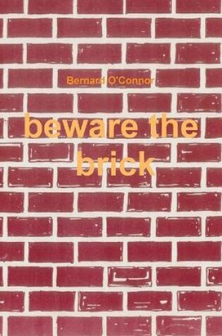 Cover of Beware the Brick