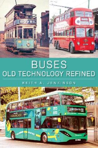 Cover of Buses: Old Technology Refined