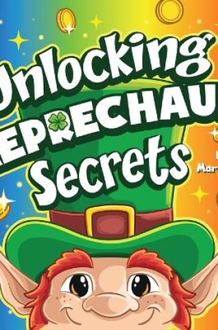 Cover of Unlocking Leprechaun Secrets