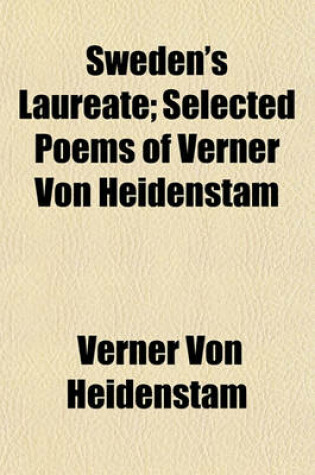 Cover of Sweden's Laureate; Selected Poems of Verner Von Heidenstam