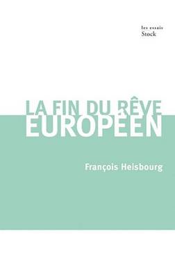 Book cover for La Fin Du Reve Europeen
