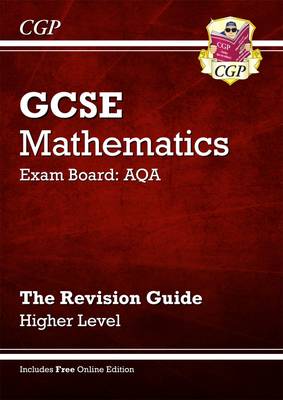 Book cover for GCSE Maths AQA Revision Guide with online edition - Higher (A*-G Resits)