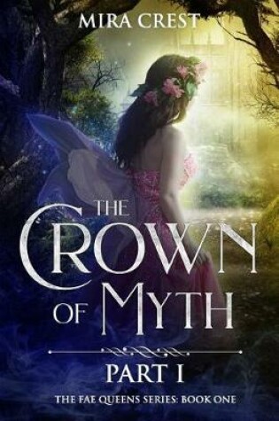 Cover of The Crown of Myth (Part I)