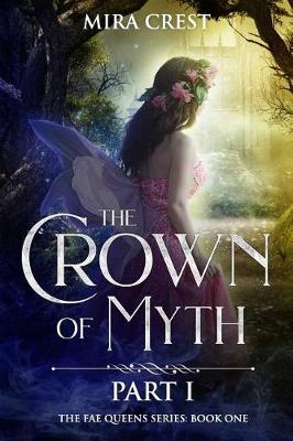 Book cover for The Crown of Myth (Part I)