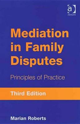 Book cover for Mediation in Family Disputes: Principles of Practice