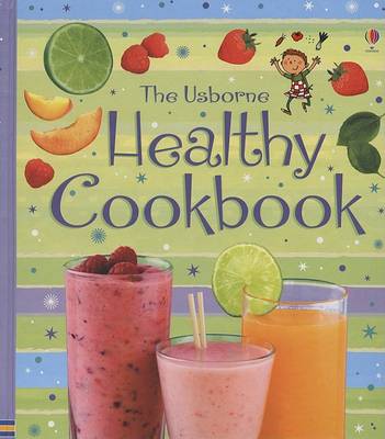 Book cover for The Usborne Healthy Cookbook