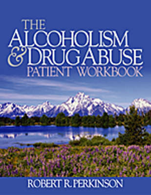 Book cover for The Alcoholism and Drug Abuse Patient Workbook