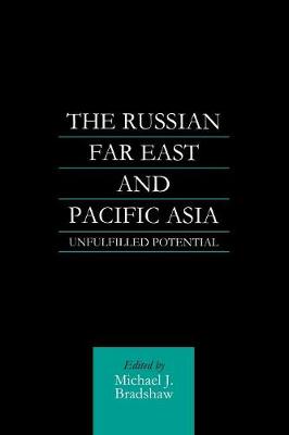 Book cover for The Russian Far East and Pacific Asia