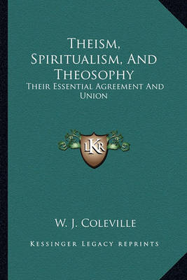 Book cover for Theism, Spiritualism, and Theosophy