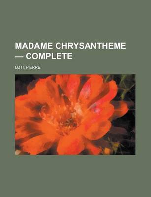 Book cover for Madame Chrysantheme - Complete