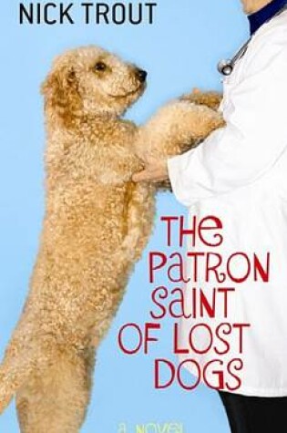 Cover of The Patron Saint of Lost Dogs