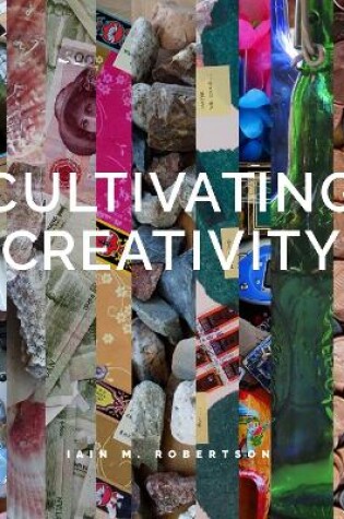 Cover of Cultivating Creativity