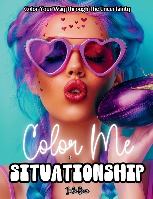 Cover of Color Me in a Situationship