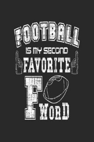 Cover of Football Is My Second Favorite F Word