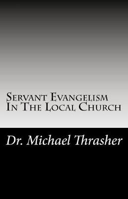 Book cover for Servant Evangelism In The Local Church