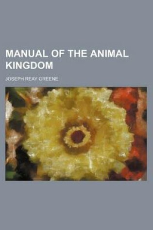 Cover of Manual of the Animal Kingdom