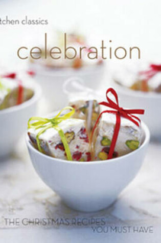 Cover of Kitchen Classics: Celebration