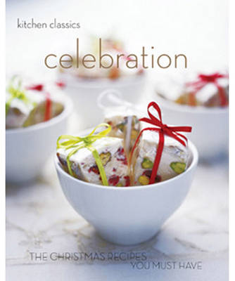 Book cover for Kitchen Classics: Celebration