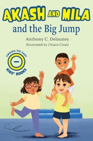 Cover of Akash and Mila and the Big Jump