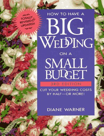 Book cover for How to Have A Big Wedding on A Smal