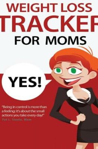 Cover of Weight Loss Tracker For Moms
